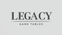Legacy Game Tables